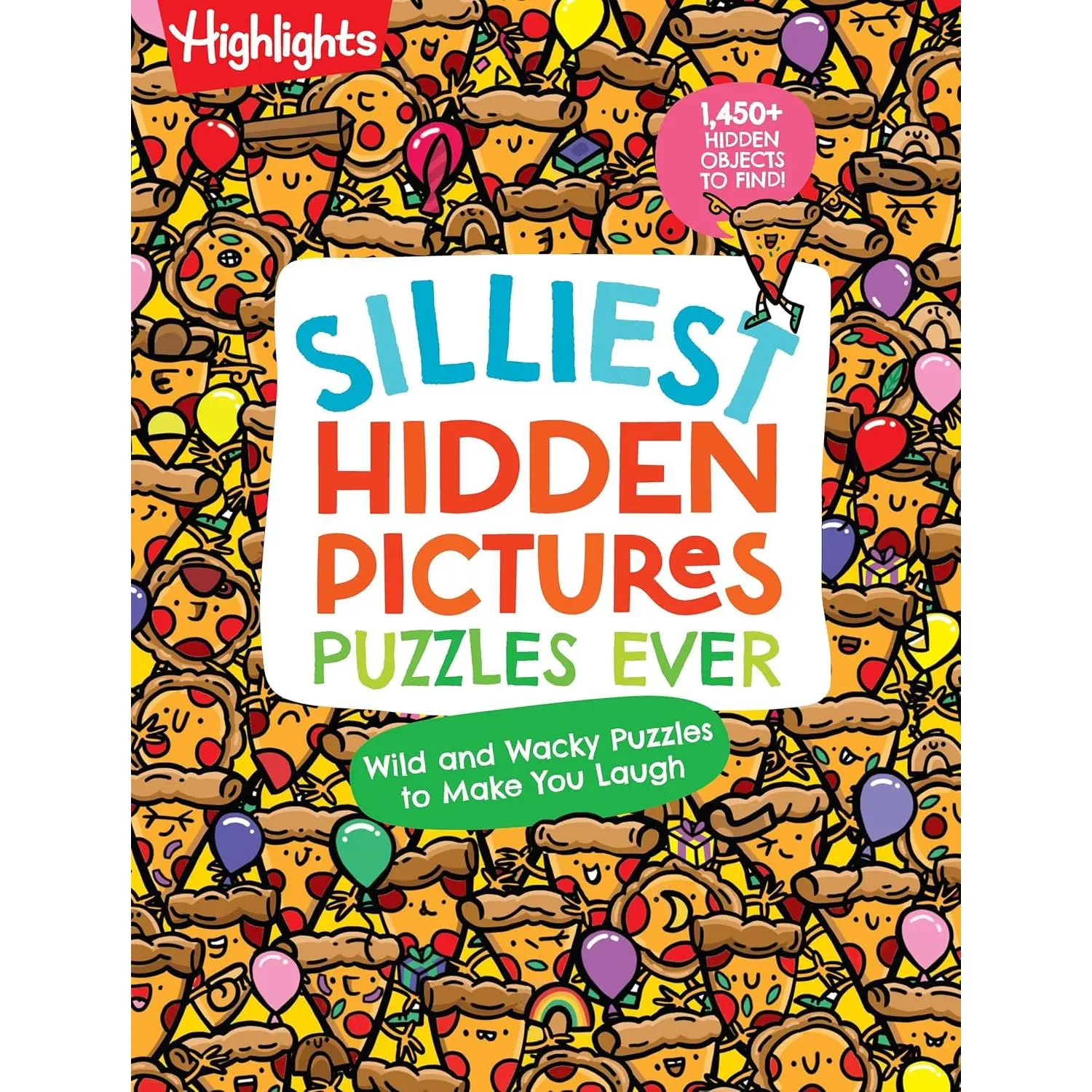 Silliest  Pictures Puzzles Ever: 144 Pages of Silly Puzzles, Tongue Twisters, Jokes and Activities with Over 1,450  Objects to Find (Highlights  Pictures) - Paperback