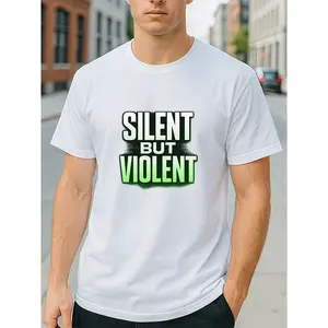 Silent But Violent  Funny Bold Quote Graphic Tee Unisex Women Men T-Shirt