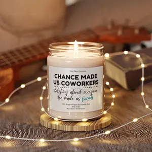 Chance Made Us Coworkers Bitching About Everyone Made Us Friends Candle, Best Friend, Birthday Xmas Gifts Work Bestie Galentine Coworker BFF