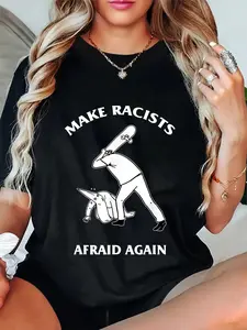 100% Cotton Unisex Make Racists Afraid Again Shirt, Make Racists Afraid Again T-Shirt