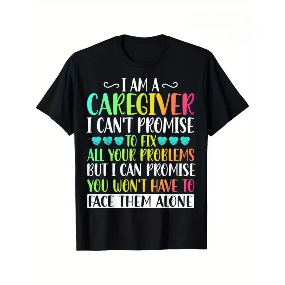 I'm a Caregiver I Can't Promise - Funny Caregiver Nurse T-Shirt, Crew Neck, Ultra Soft, Breathable 100% Cotton Gift for Thanksgiving Christmas Men Women Dad Mom Friends