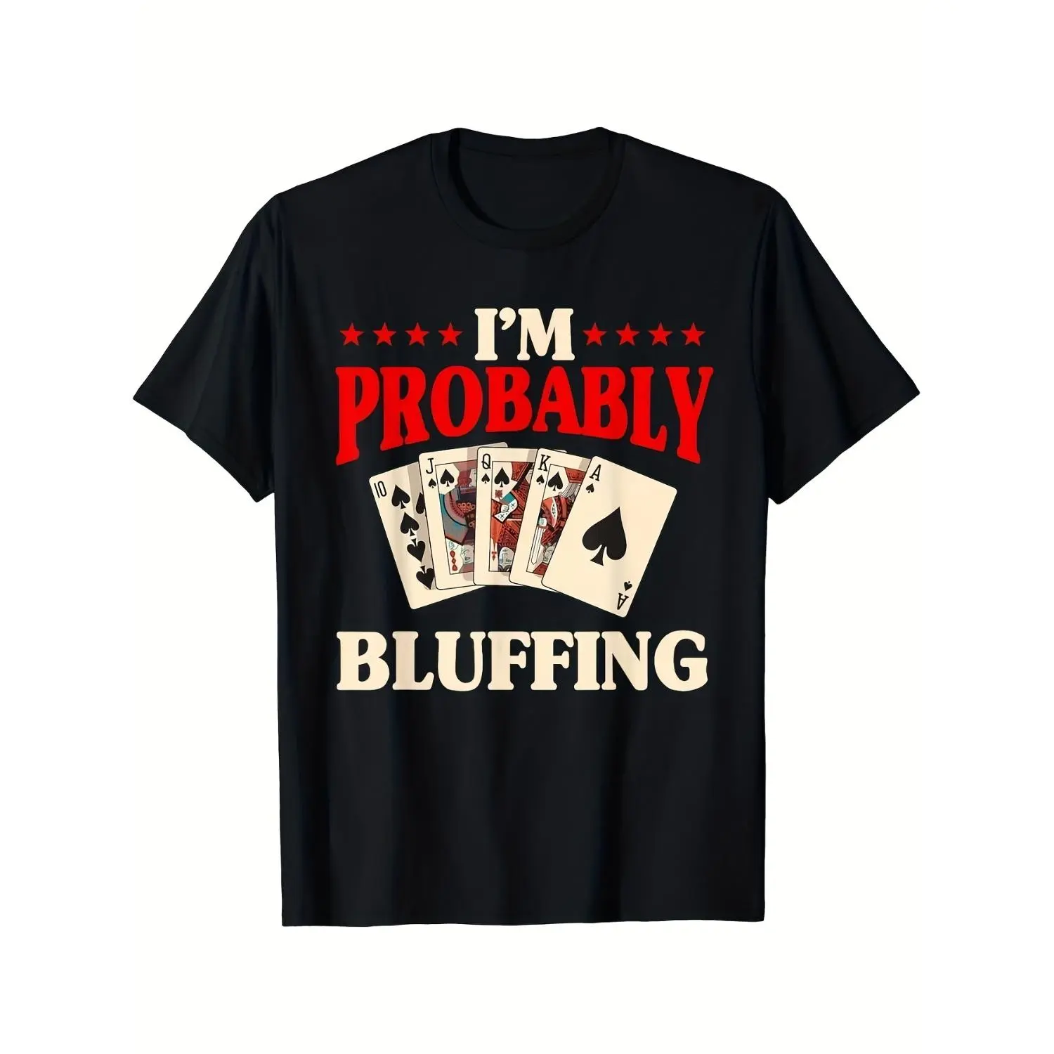 Men's I'm Probably Bluffing Poker Graphic TShirt Black Casual Short Sleeve Tee with Bold Red & White Print Comfortable Fit for Casual Attire Poker ShirtAdult Casual Fashion T-shirts for All Seasons