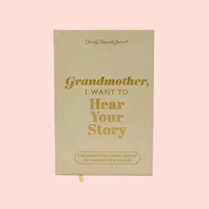 Grandmother, I Want to Hear Your Story Heirloom Edition