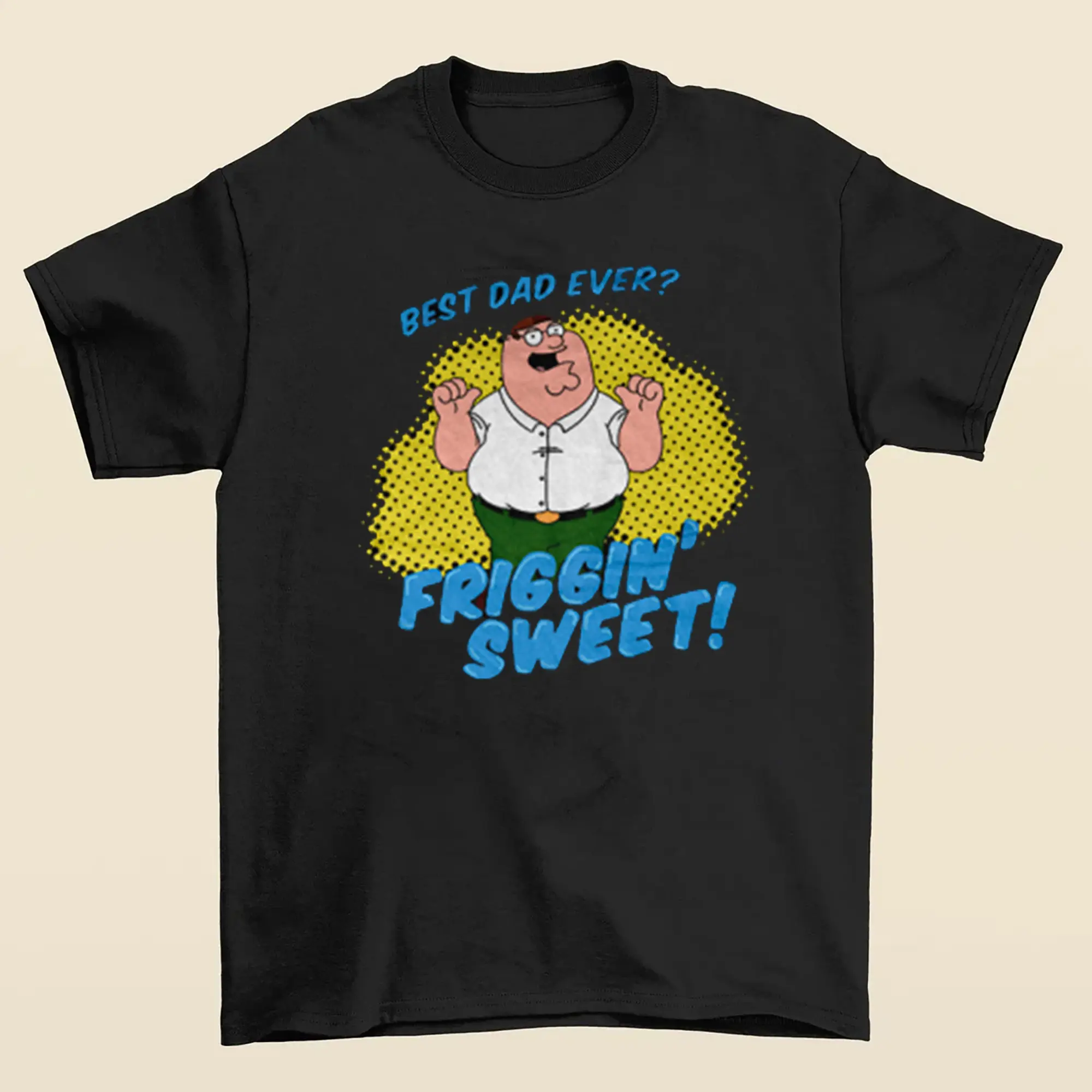 Peter Griffin "Best Dad Ever" T-Shirt - Funny Family Guy Graphic Tee for Fans