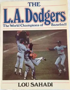 USED-The L.A. Dodgers, the world champions of baseball by Lou Sahadi (Paperback)