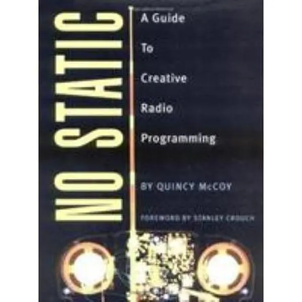 USED Book - No Static: A Guide to Creative Radio Programming by Quincy McCoy (Hardcover) - english