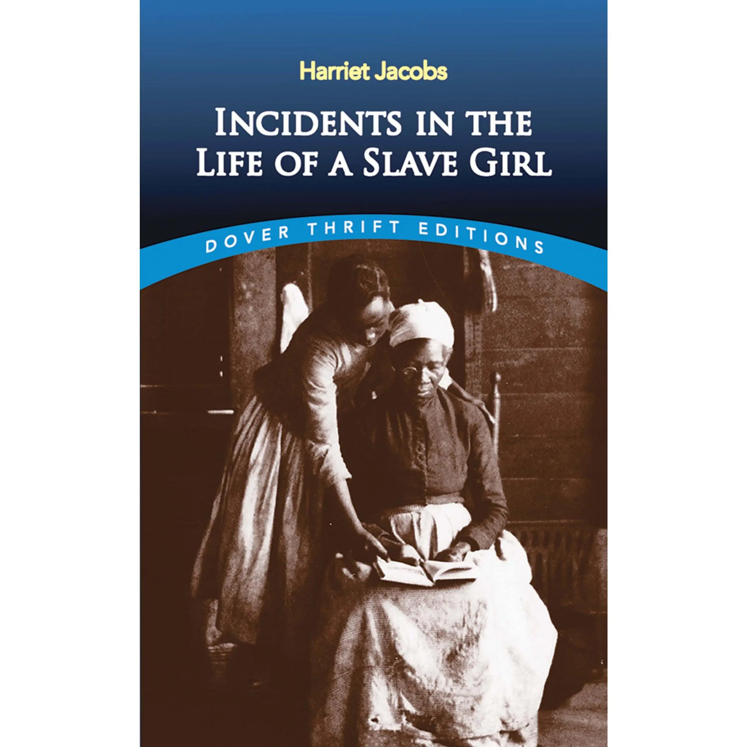 Incidents in the Life of a Slave Girl -- Harriet Jacobs - Paperback