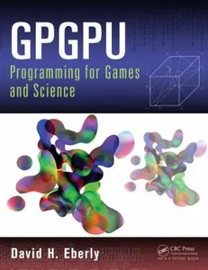 USED-Gpgpu Programming for Games and Science by Eberly, David H. (Hardcover)