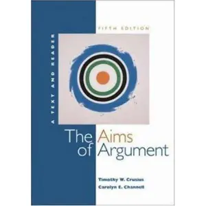 USED-Aims of Argument: Text and Reader with Student Access to Catalyst by Timothy Crusius (Paperback)
