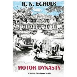 USED-Motor Dynasty: A Conner Pennington Novel by Echols, R. N. (Paperback)