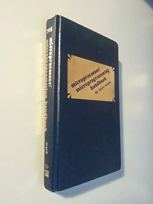 USED-Microprocessor/microprograming handbook by Brice Ward (Hardcover)