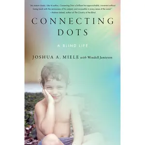 Connecting Dots by Joshua A. Miele, Wendell Jamieson [Hardcover Book]