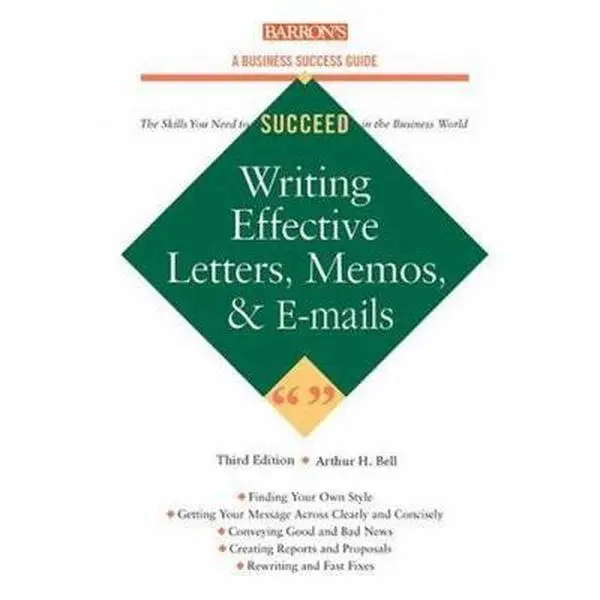 USED Book - Writing Effective Letters, Memos, and E-mail (Barron's Business Success Series) by Arthur H. Bell Ph.D. (Paperback) - english