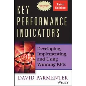 USED-Key Performance Indicators: Developing, Implementing, and Using Winning Kpis by Parmenter, David (Hardcover)