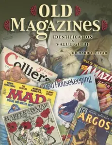 USED-Old Magazines: Identification & Value Guide by Richard E. (Paperback)