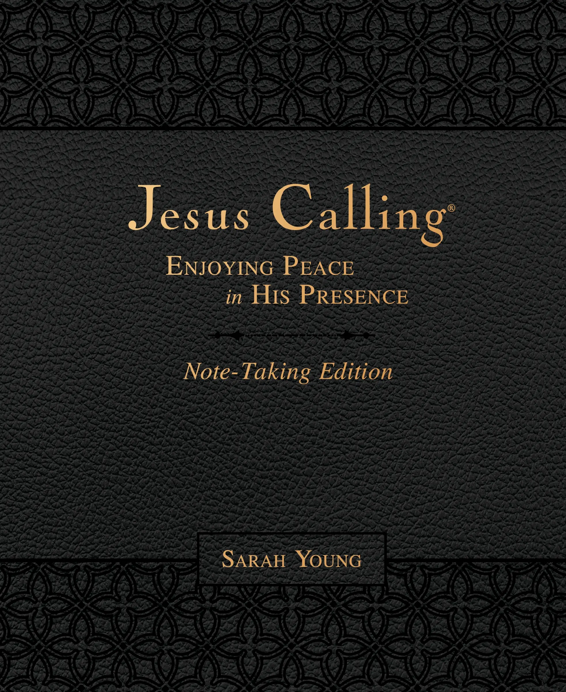 Jesus Calling Note-Taking Edition, Leathersoft, Black, with Full Scriptures: Enjoying Peace in His Presence (Jesus Calling®) by Sarah Young [Leathersoft Book]