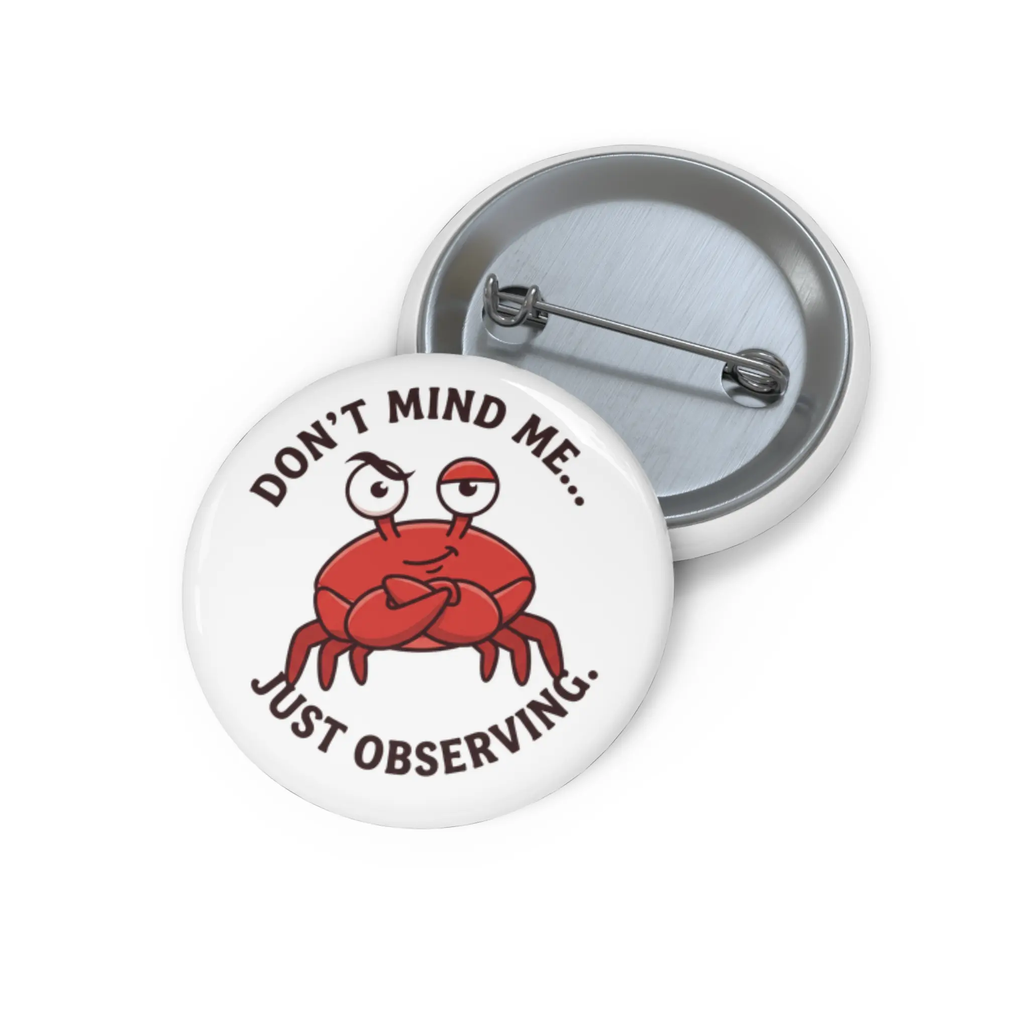 Don't Mind Me Just Observing crab pin button | lapel button, enamel-style art
