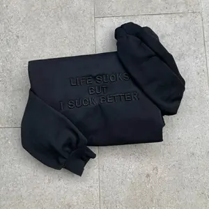 [MADE IN US] Embroidered Funny Slogan “Life Sucks But I Suck Better” TShirt, Sweatshirt, Hoodie, 3D Embroidery, Unisex Streetwear