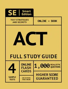 USED-ACT Prep Premium Guide: Test Prep Study Manual, Online Video Lessons, 4 Full Length Practice Tests in Book + Online, 1,000 Realistic Questions by Smart Edition (Paperback)