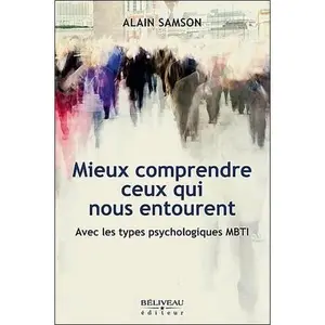 USED-mieux comprendre ceux qui nous entourent ; avec les types psycologiques MBTI by Samson, Alain (Paperback)