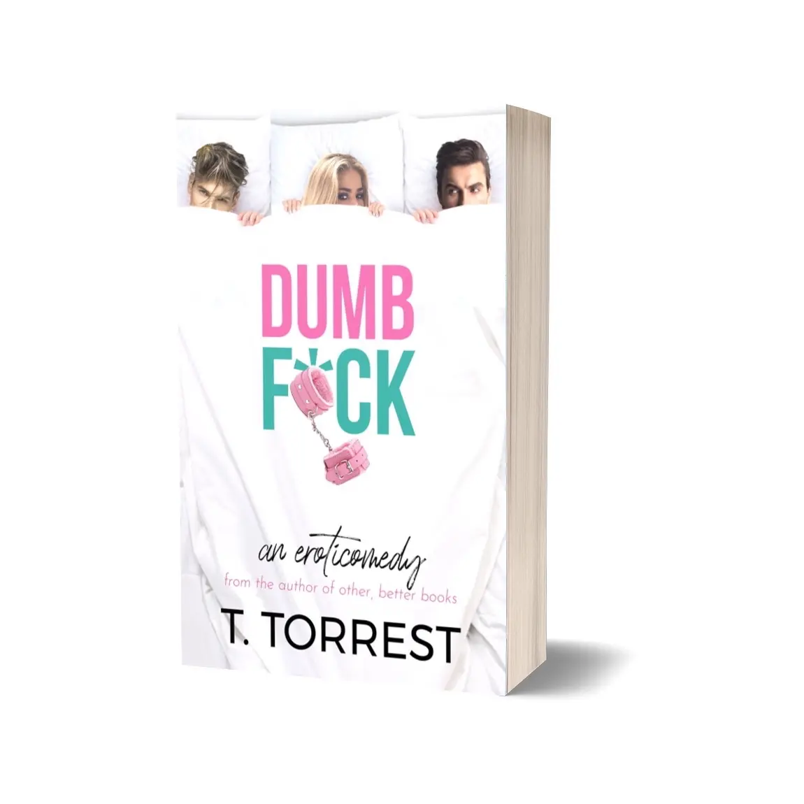 DUMB F*CK signed paperback soft cover eroticcomedy steamy spicy humorous romantic comedy parody