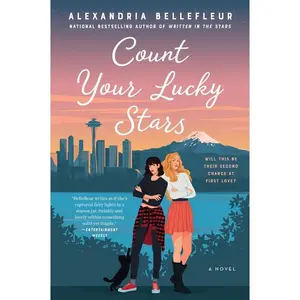 Count Your Lucky Stars: A Novel by Alexandria Bellefleur [Paperback Book]
