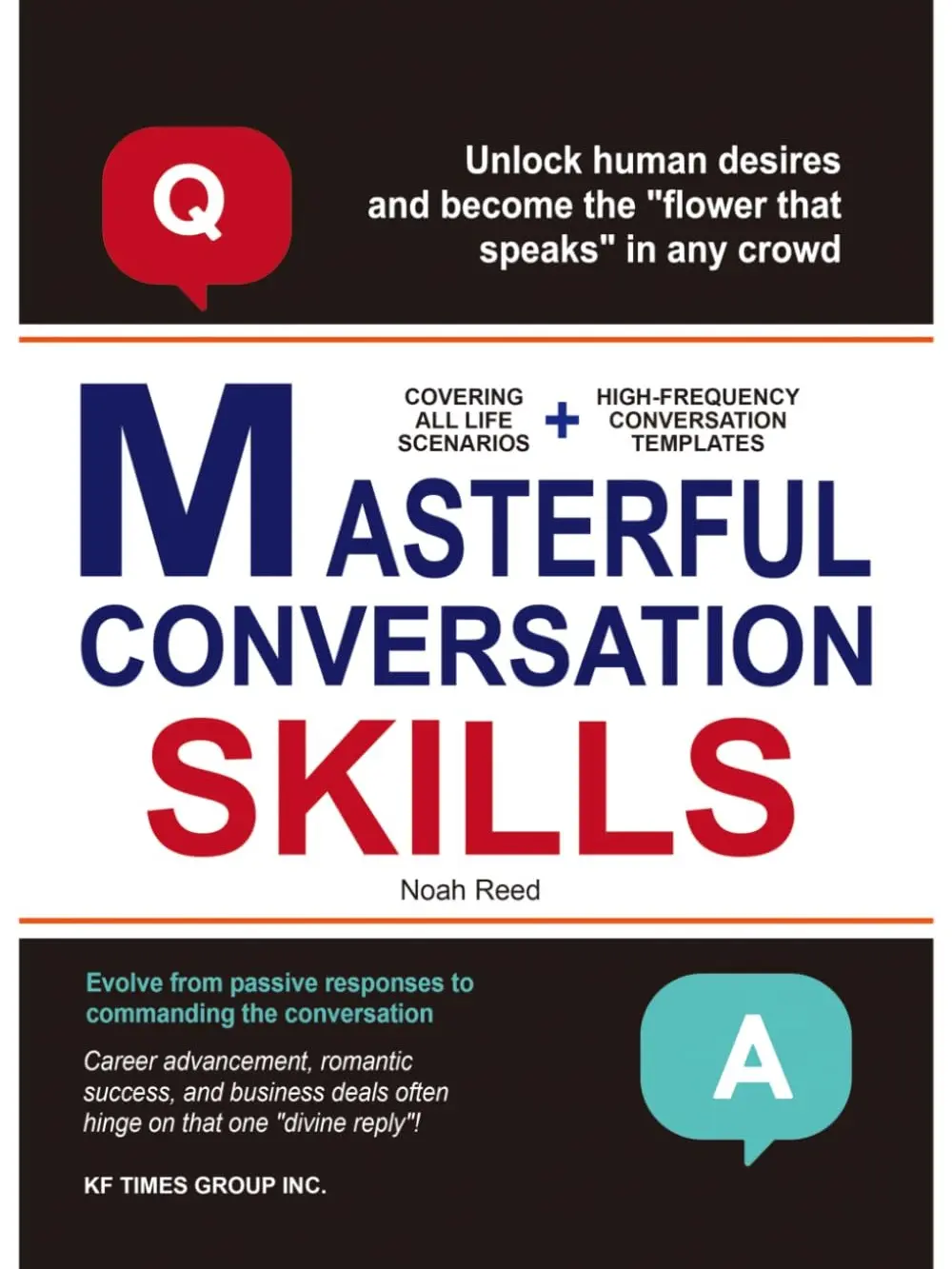 Masterful Conversation Skills: Build Stronger People Skills Make Small Talk Feel Natural Improve Communication