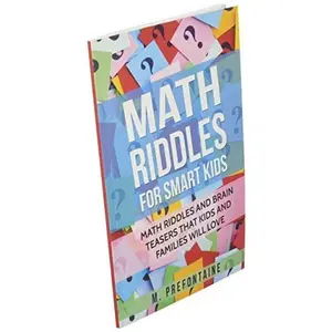 USED-Math Riddles For Smart Kids: Math Riddles And Brain Teasers That Kids And Families Will love (Thinking Books for Kids) by M Prefontaine (Paperback)