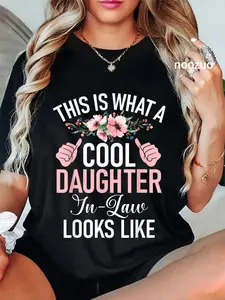 100% Cotton This is what a cool Daughter in Law looks Daughter in Law T-Shirt
