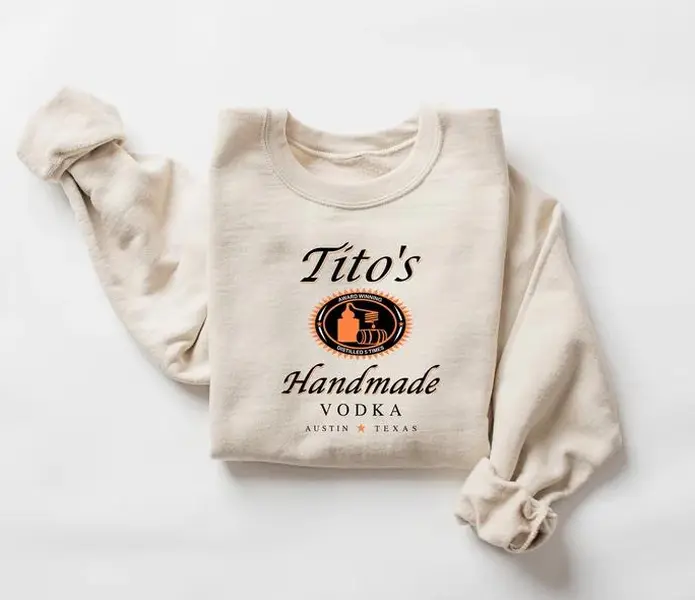 T.ito Crewneck Sweatshirt TITO S Handmade Vodka Austin Texas Label Sweater , Alcohol Lover's Gift