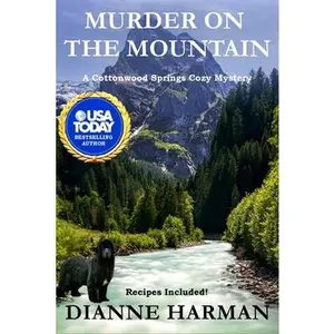 USED-Murder on the Mountain: A Cottonwood Springs Cozy Mystery by Harman, Dianne (Paperback)