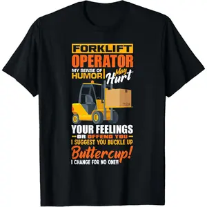 Forklift Operator My Sense Of Humor Funny Forklift Driver T-Shirt ,Made in USA