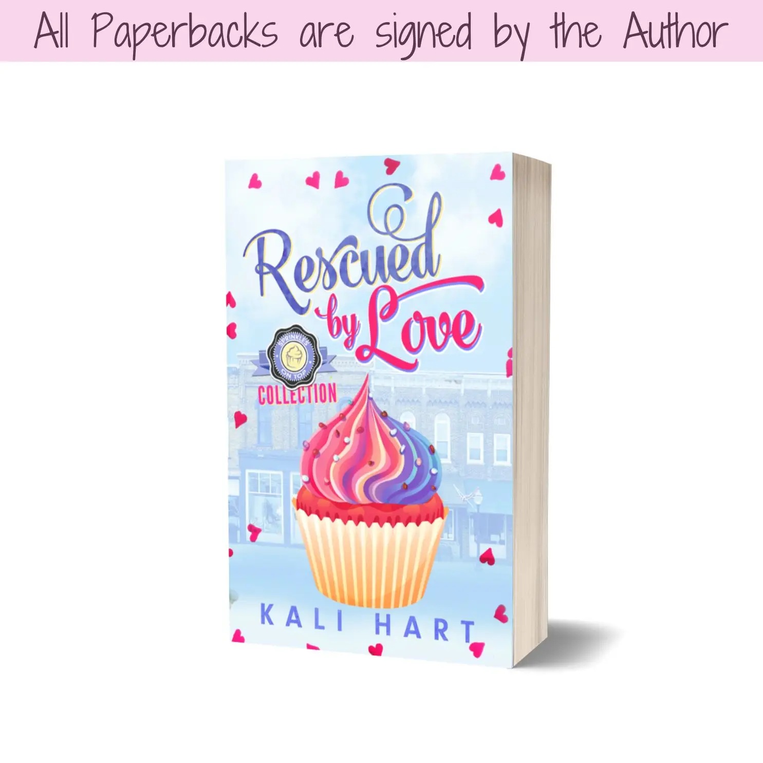 Rescued By Love Collection Signed Paperback - 5 Sisters, 5 Short Romances, and 5 HEAs in one book!