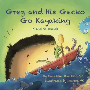 USED-Greg and His Gecko Go Kayaking: K and G Sounds by Kim, Cass (Paperback)