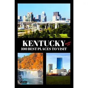 Kentucky Bucket List: 100 Best Places to Visit | Adventure Guide Book & Journal | Famous Wonders, Attractions & Hidden Gems