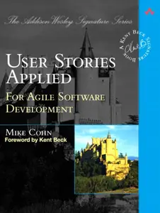 USED-User Stories Applied: For Agile Software Development by Cohn, Mike (Paperback)