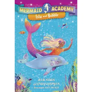 USED-Mermaid Academy #1: Isla and Bubble by Sykes, Julie (Paperback)