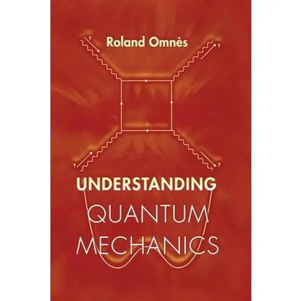 USED Book - Understanding Quantum Mechanics by Omnès, Roland (Hardcover) - english