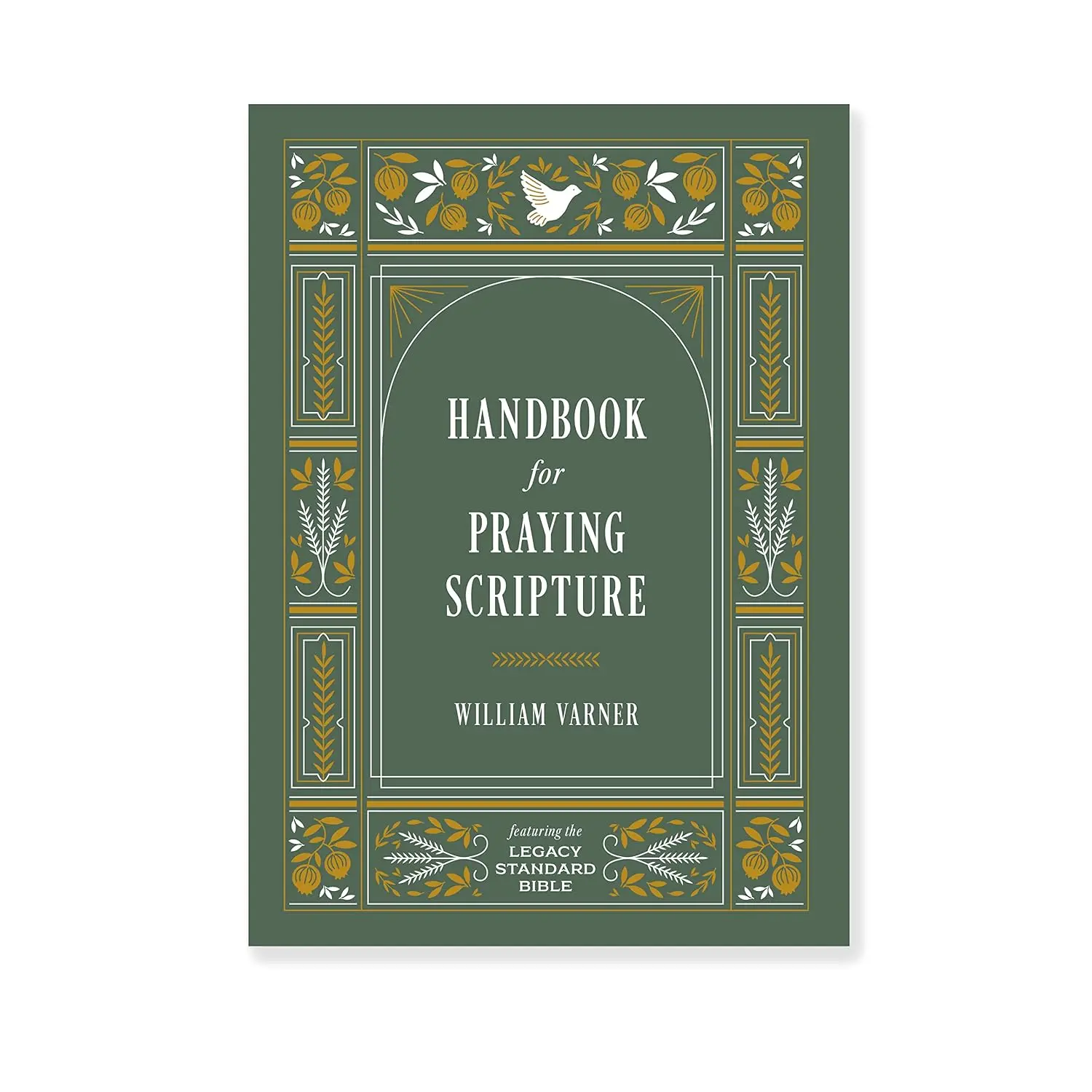 Handbook for Praying Scripture: Featuring the Legacy Standard Bible
