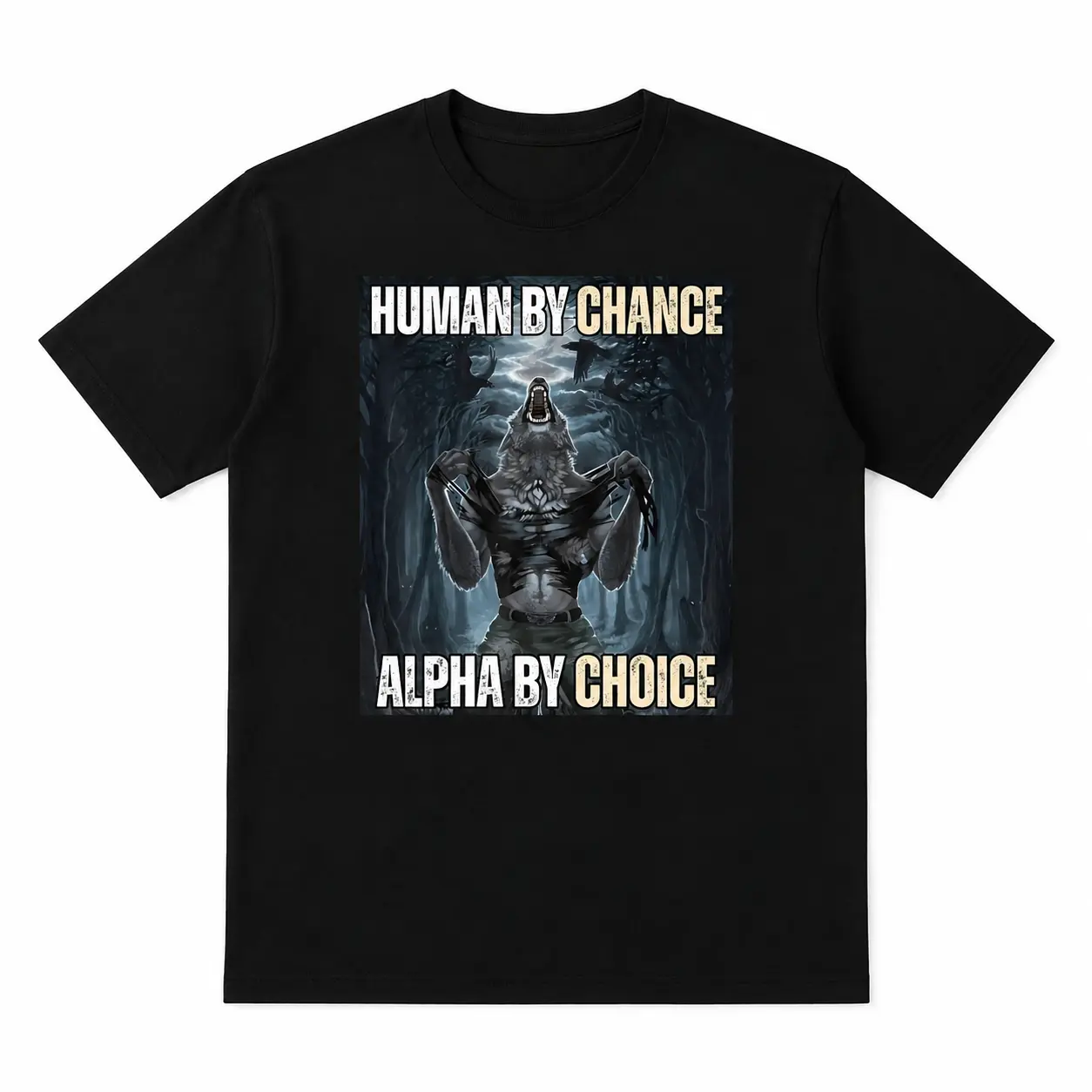 Women's Round Neck Short-Sleeve Graphic Tee - Funny "Alpha By Choice" Wolf Meme Print, Unisex Casual Streetwear Meme Shirt, Shortsleeve, Top, Tops, Funny Shirts, Unisex Cut, Funny T-Shirts Meme, Wolf Print