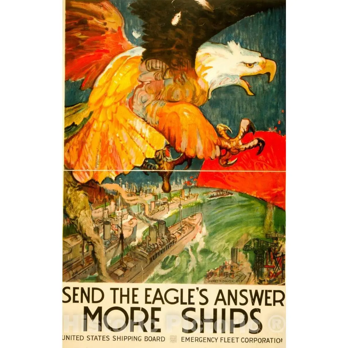 Vintage Poster -  Send The eagle's Answer -  More Ships United States Shipping Board, Emergency Fleet Corporation  -  James H. Daugherty., Historic Wall Art