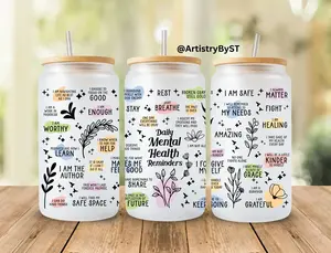 Mental Health Daily Reminder Cup , Daily Affirmations Glass cup, Beer Can Libby Glass 16oz Daily affirmations tumbler, gift for her