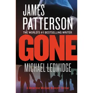 Gone by James Patterson, Michael Ledwidge [Paperback Book]