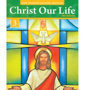 USED-CHRIST OUR LIFE WE BELIEVE 3 NEW EVANGELIZATION EDITION by Loyola Press (Paperback)