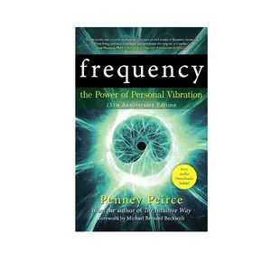Frequency: The Power of Personal Vibration (15th Anniversary Edition) (Transformation Series)
