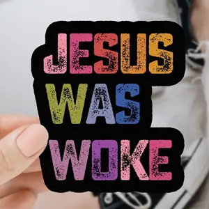 Jesus Was Woke Bumper Sticker, Progressive Christian Social Justice Human Rights Liberal Leftist Socialist, Funny Anti MAGA Trump