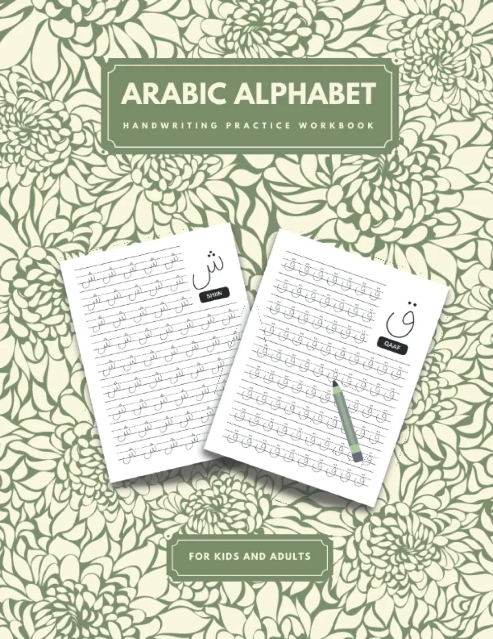 Arabic Alphabet Handwriting Practice Workbook for Kids & Adults: Trace Letters, Numbers & Learn Arabic Script Alphabet