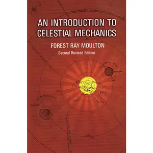 USED-An Introduction to Celestial Mechanics by Moulton, Forest Ray (Paperback)