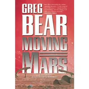 USED-Moving Mars by Bear, Greg (Paperback)