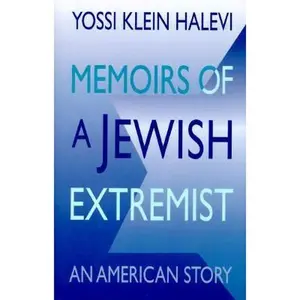 USED-Memoirs of a Jewish Extremist: An American Story by Yossi Klein Halevi (Hardcover)